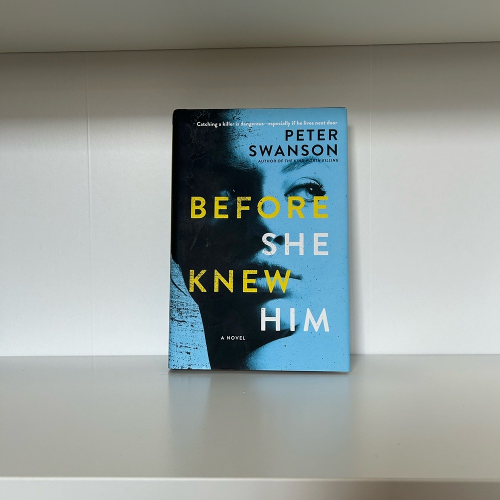 “Before She Knew Him” - Peter Swanson